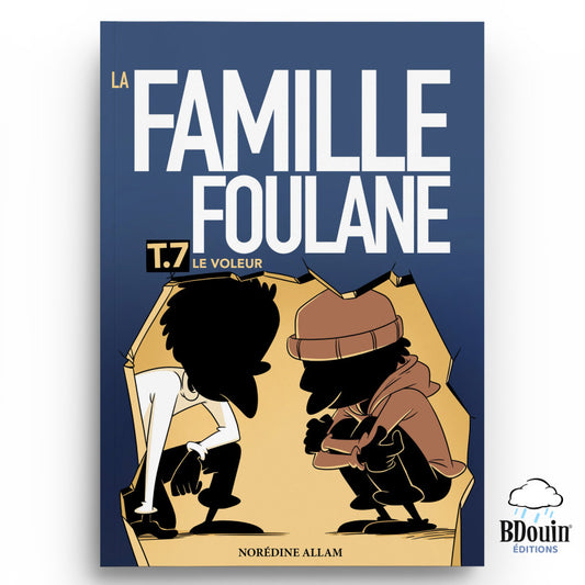 FAMILLE FOULANE TOME 7 : LE VOLEUR